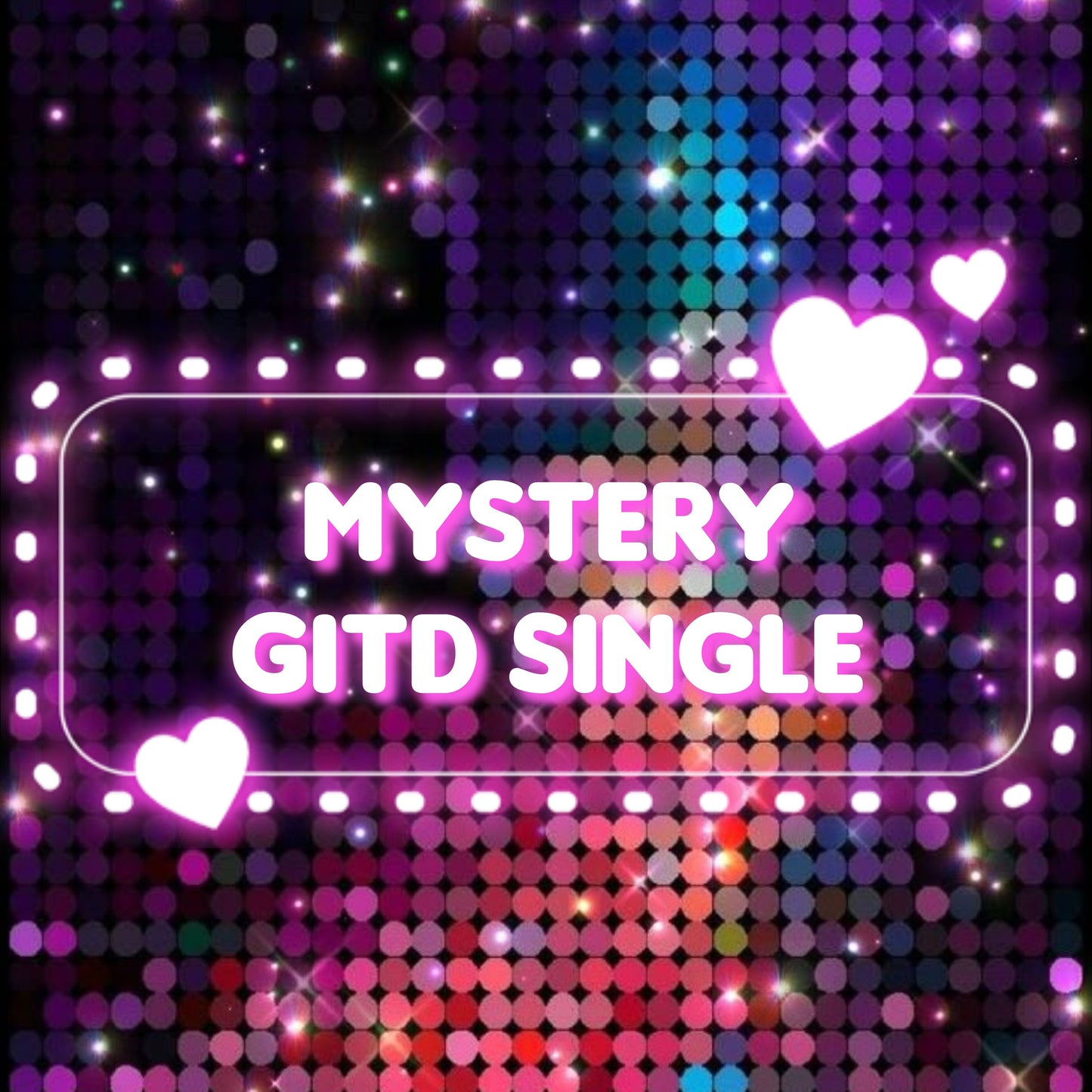 Mystery GLOW Single